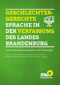 Cover des Gutachtens: Geschlechtergerechte Sprache in der Verfassung des Landes Brandenburg